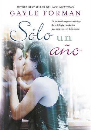 Solo un año | 9788420453477 | Gayle Forman | Librería Castillón - Comprar libros online Aragón, Barbastro