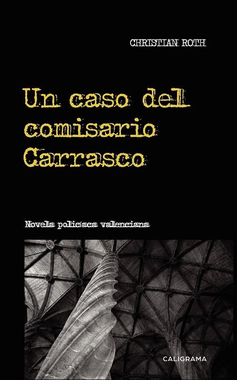 Un caso del comisario Carrasco | 9788417856250 | Roth, Christian | Librería Castillón - Comprar libros online Aragón, Barbastro