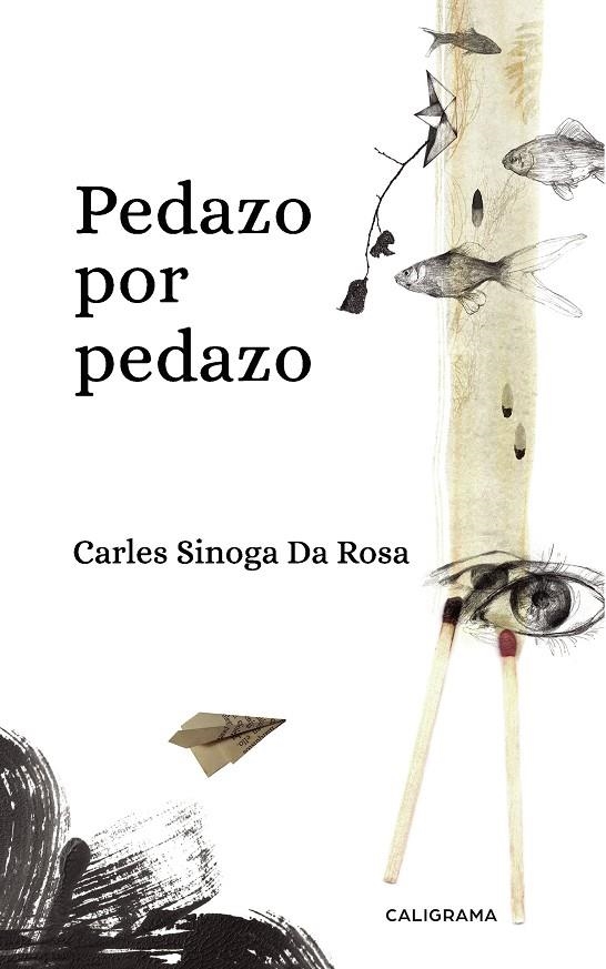 Pedazo por pedazo | 9788417813444 | Sinoga Da Rosa, Carles | Librería Castillón - Comprar libros online Aragón, Barbastro