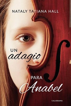 Un adagio para Anabel | 9788417813031 | Tatiana Hall, Nataly | Librería Castillón - Comprar libros online Aragón, Barbastro