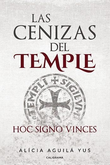 Las cenizas del Temple | 9788417813383 | Aguilá Yus, Alícia | Librería Castillón - Comprar libros online Aragón, Barbastro