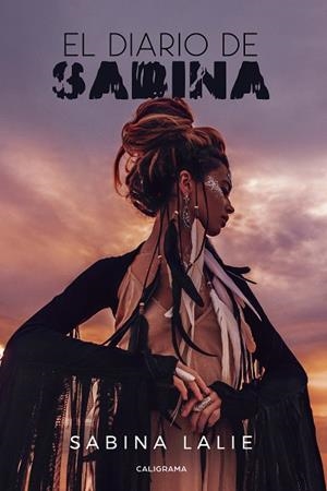 El diario de Sabina | 9788417947279 | Lalie, Sabina | Librería Castillón - Comprar libros online Aragón, Barbastro