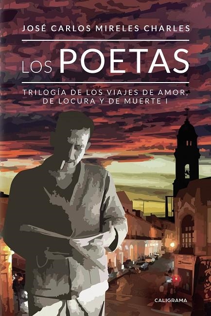 Los poetas | 9788417915339 | Mireles  Charles, José Carlos | Librería Castillón - Comprar libros online Aragón, Barbastro