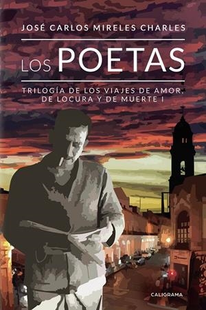 Los poetas | 9788417915339 | Mireles  Charles, José Carlos | Librería Castillón - Comprar libros online Aragón, Barbastro