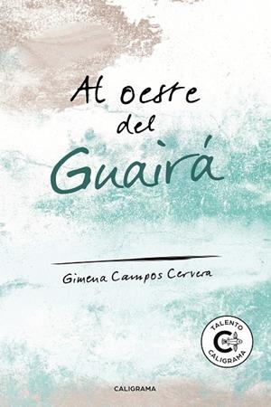 Al oeste del Guairá | 9788417887292 | Campos Cervera, Gimena | Librería Castillón - Comprar libros online Aragón, Barbastro