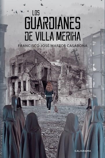 Los Guardianes de Villa Meriha | 9788417587611 | Martos Casabona, Francisco José | Librería Castillón - Comprar libros online Aragón, Barbastro