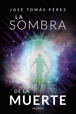 La sombra de la muerte | 9788417887179 | Pérez, José Tomás | Librería Castillón - Comprar libros online Aragón, Barbastro