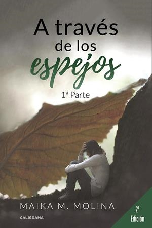 A través de los espejos (1ª Parte) | 9788417915520 | M. Molina, Maika | Librería Castillón - Comprar libros online Aragón, Barbastro
