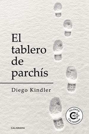 El tablero de parchís | 9788417887001 | Kindler, Diego | Librería Castillón - Comprar libros online Aragón, Barbastro