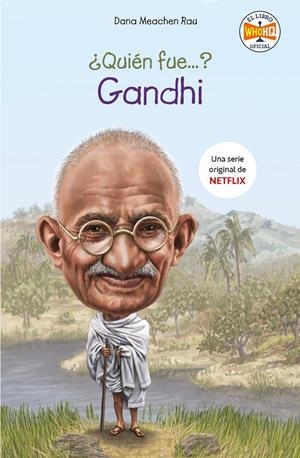 ¿Quién fue Gandhi? | 9788417671754 | Dana Meachen Rau | Librería Castillón - Comprar libros online Aragón, Barbastro