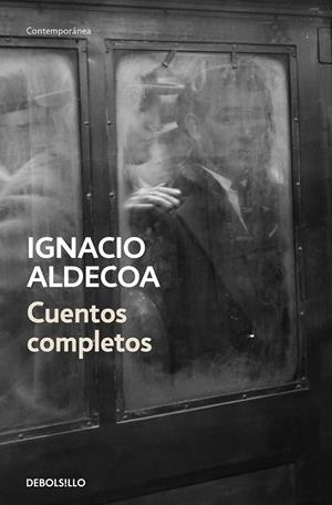 Cuentos completos | 9788466347563 | Ignacio Aldecoa | Librería Castillón - Comprar libros online Aragón, Barbastro