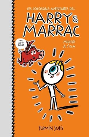 Misteri a l'illa (Les colossals aventures del Harry i el Marrac 2) | 9788417671600 | Solís, Fermín | Librería Castillón - Comprar libros online Aragón, Barbastro