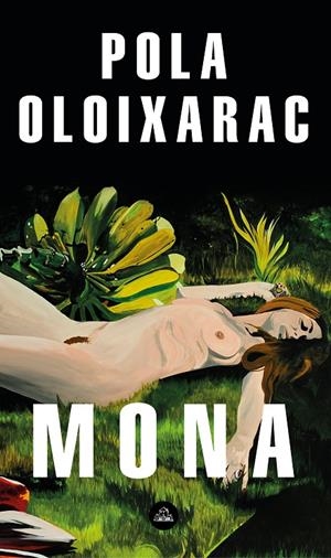 Mona (Mapa de las lenguas) | 9788439736714 | Pola Oloixarac | Librería Castillón - Comprar libros online Aragón, Barbastro