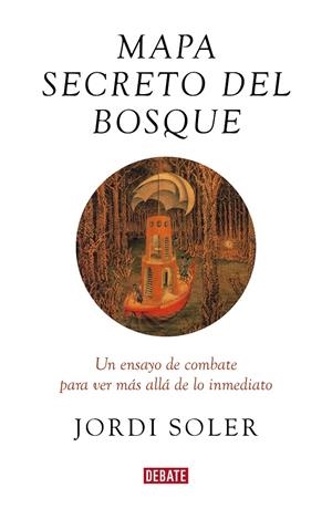 Mapa secreto del bosque | 9788417636586 | Jordi Soler | Librería Castillón - Comprar libros online Aragón, Barbastro