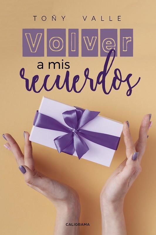 Volver a mis recuerdos | 9788417947330 | Valle, Toñy | Librería Castillón - Comprar libros online Aragón, Barbastro