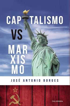 Capitalismo vs. Marxismo | 9788417915063 | Borges, José Antonio | Librería Castillón - Comprar libros online Aragón, Barbastro