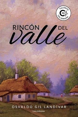 Rincón del Valle | 9788417813536 | Gil Landívar, Osvaldo | Librería Castillón - Comprar libros online Aragón, Barbastro
