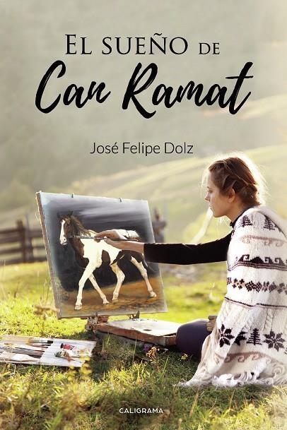 El sueño de Can Ramat | 9788417856199 | Dolz, José Felipe | Librería Castillón - Comprar libros online Aragón, Barbastro