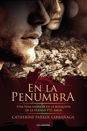 En la penumbra | 9788417915155 | Parker Larrañaga, Catherine | Librería Castillón - Comprar libros online Aragón, Barbastro