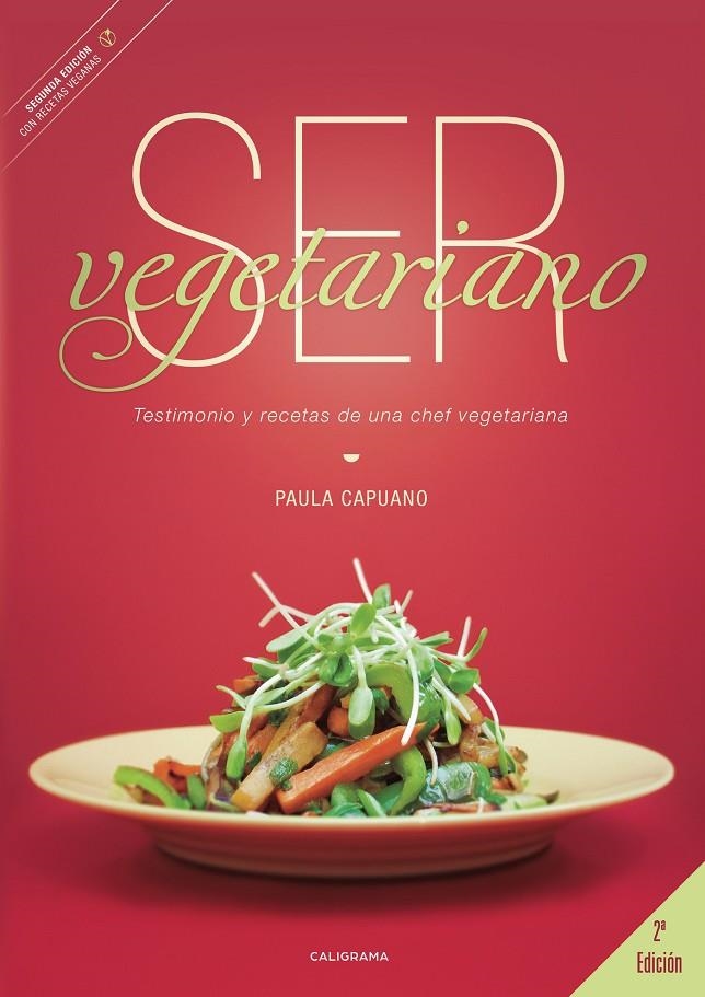 Ser vegetariano | 9788417947231 | Capuano, Paula | Librería Castillón - Comprar libros online Aragón, Barbastro