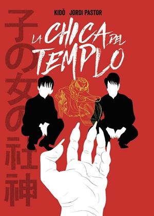 La chica del templo | 9788494894701 | Pastor, Jordi/Kido | Librería Castillón - Comprar libros online Aragón, Barbastro