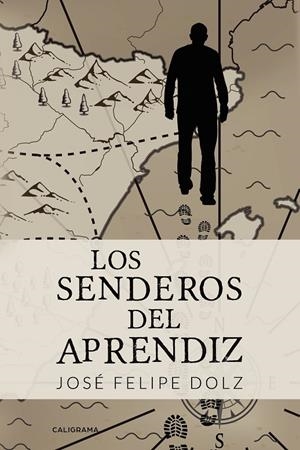 Los senderos del aprendiz | 9788417856182 | Dolz, José Felipe | Librería Castillón - Comprar libros online Aragón, Barbastro