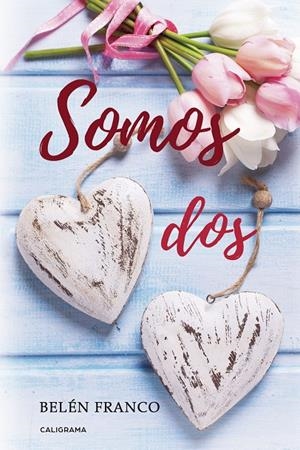 Somos dos | 9788417887315 | Franco, Belén | Librería Castillón - Comprar libros online Aragón, Barbastro