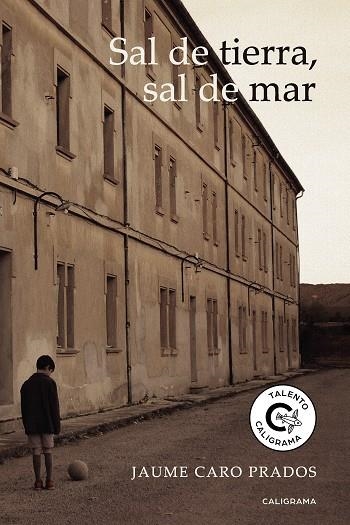 Sal de tierra, sal de mar | 9788417856243 | Caro Prados, Jaume | Librería Castillón - Comprar libros online Aragón, Barbastro
