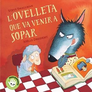 L'ovelleta que va venir a sopar (Mans petitones) | 9788448853297 | Steve Smallman Joëlle Dreidemy | Librería Castillón - Comprar libros online Aragón, Barbastro