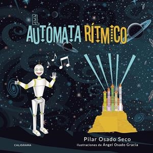 El autómata rítmico | 9788417856144 | Osado Seco, Pilar | Librería Castillón - Comprar libros online Aragón, Barbastro