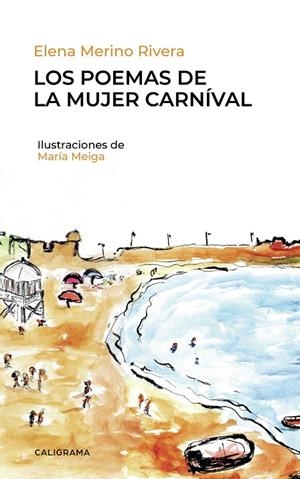 Los poemas de la mujer carníval | 9788418018206 | Merino Rivera, Elena | Librería Castillón - Comprar libros online Aragón, Barbastro