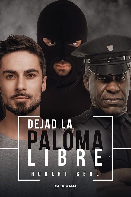 Dejad la paloma libre | 9788417984182 | Berl, Robert | Librería Castillón - Comprar libros online Aragón, Barbastro