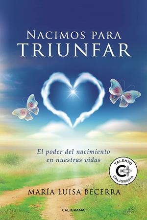 Nacimos para triunfar | 9788417887018 | Becerra, María Luisa | Librería Castillón - Comprar libros online Aragón, Barbastro