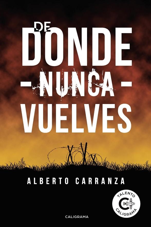 De donde nunca vuelves | 9788417984113 | Carranza, Alberto | Librería Castillón - Comprar libros online Aragón, Barbastro