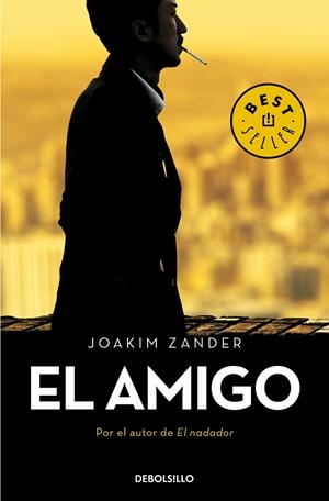 El amigo | 9788466348881 | Joakim Zander | Librería Castillón - Comprar libros online Aragón, Barbastro
