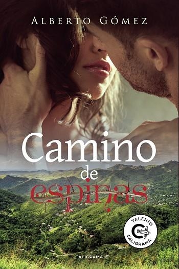 Camino de espinas | 9788417984076 | Gómez, Alberto | Librería Castillón - Comprar libros online Aragón, Barbastro