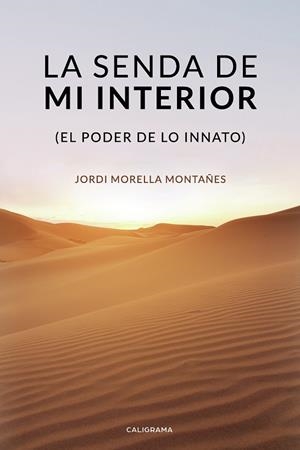La senda de mi interior | 9788418018251 | Morella  Montañes, Jordi | Librería Castillón - Comprar libros online Aragón, Barbastro