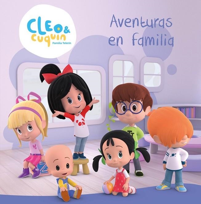 Aventuras en familia (Cleo y Cuquín. Álbum ilustrado) | 9788448853952 | Varios autores, | Librería Castillón - Comprar libros online Aragón, Barbastro