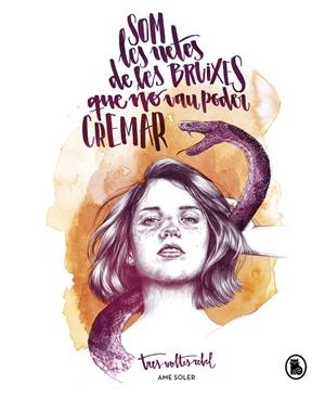 Som les netes de les bruixes que no vau poder cremar | 9788402422965 | Soler (TresVoltesRebel), Ame | Librería Castillón - Comprar libros online Aragón, Barbastro