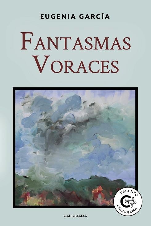 Fantasmas Voraces | 9788418018367 | García, Eugenia | Librería Castillón - Comprar libros online Aragón, Barbastro