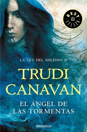 El Ángel de las Tormentas (La Ley del Milenio 2) | 9788466346948 | Trudi Canavan | Librería Castillón - Comprar libros online Aragón, Barbastro