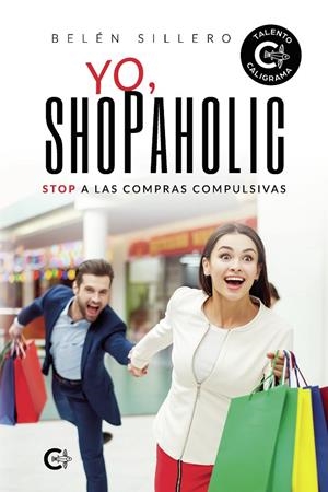 Yo, shopaholic | 9788418073250 | Sillero, Belén | Librería Castillón - Comprar libros online Aragón, Barbastro