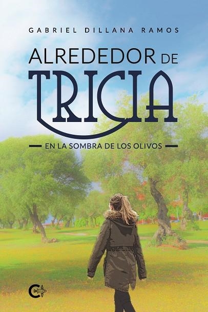 Alrededor de Tricia | 9788418018350 | Dillana Ramos, Gabriel | Librería Castillón - Comprar libros online Aragón, Barbastro