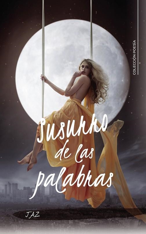 Susurro de las palabras | 9788418104329 | JAZ, | Librería Castillón - Comprar libros online Aragón, Barbastro