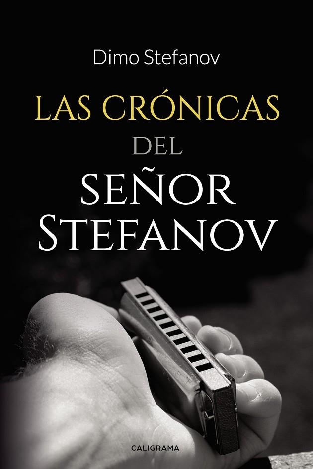Las crónicas del señor Stefanov | 9788418073298 | Stefanov, Dimo | Librería Castillón - Comprar libros online Aragón, Barbastro