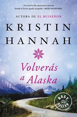 Volverás a Alaska | 9788466350198 | Kristin Hannah | Librería Castillón - Comprar libros online Aragón, Barbastro