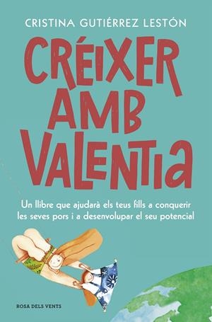 Créixer amb valentia | 9788417909208 | Gutiérrez Lestón, Cristina | Librería Castillón - Comprar libros online Aragón, Barbastro
