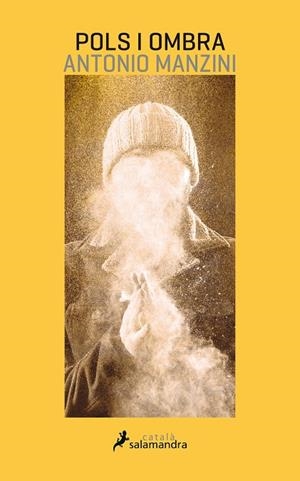 Pols i ombra | 9788416310326 | Manzini, Antonio | Librería Castillón - Comprar libros online Aragón, Barbastro