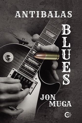 Antibalas Blues | 9788418152016 | Muga, Jon | Librería Castillón - Comprar libros online Aragón, Barbastro