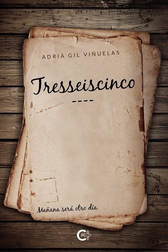 Tresseiscinco | 9788417947293 | Gil Viñuelas, Adrià | Librería Castillón - Comprar libros online Aragón, Barbastro